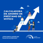 Calculadora de ahorro de préstamo de myFICO