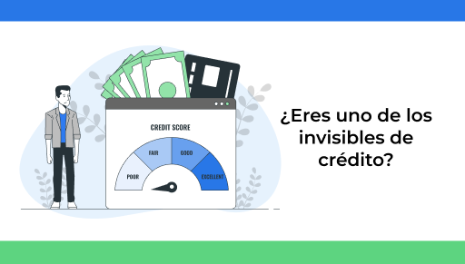 ¿Eres uno de los invisibles de crédito?