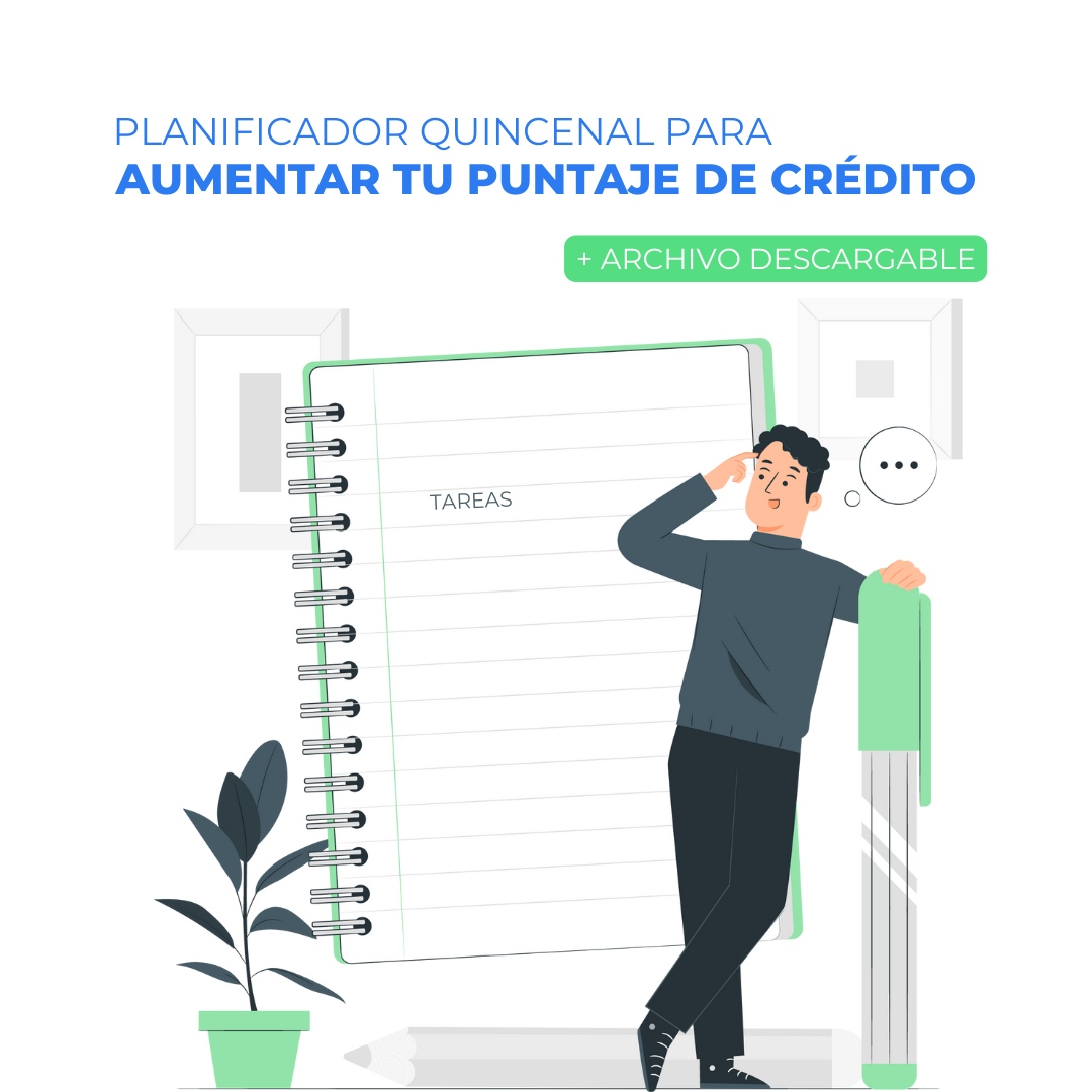 Planificador quincenal para aumentar tu puntaje de crédito