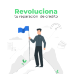 Revoluciona tu reparación de crédito con estos tips