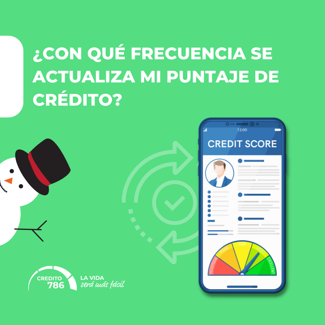 ¿Con qué frecuencia se actualiza mi puntaje de crédito?