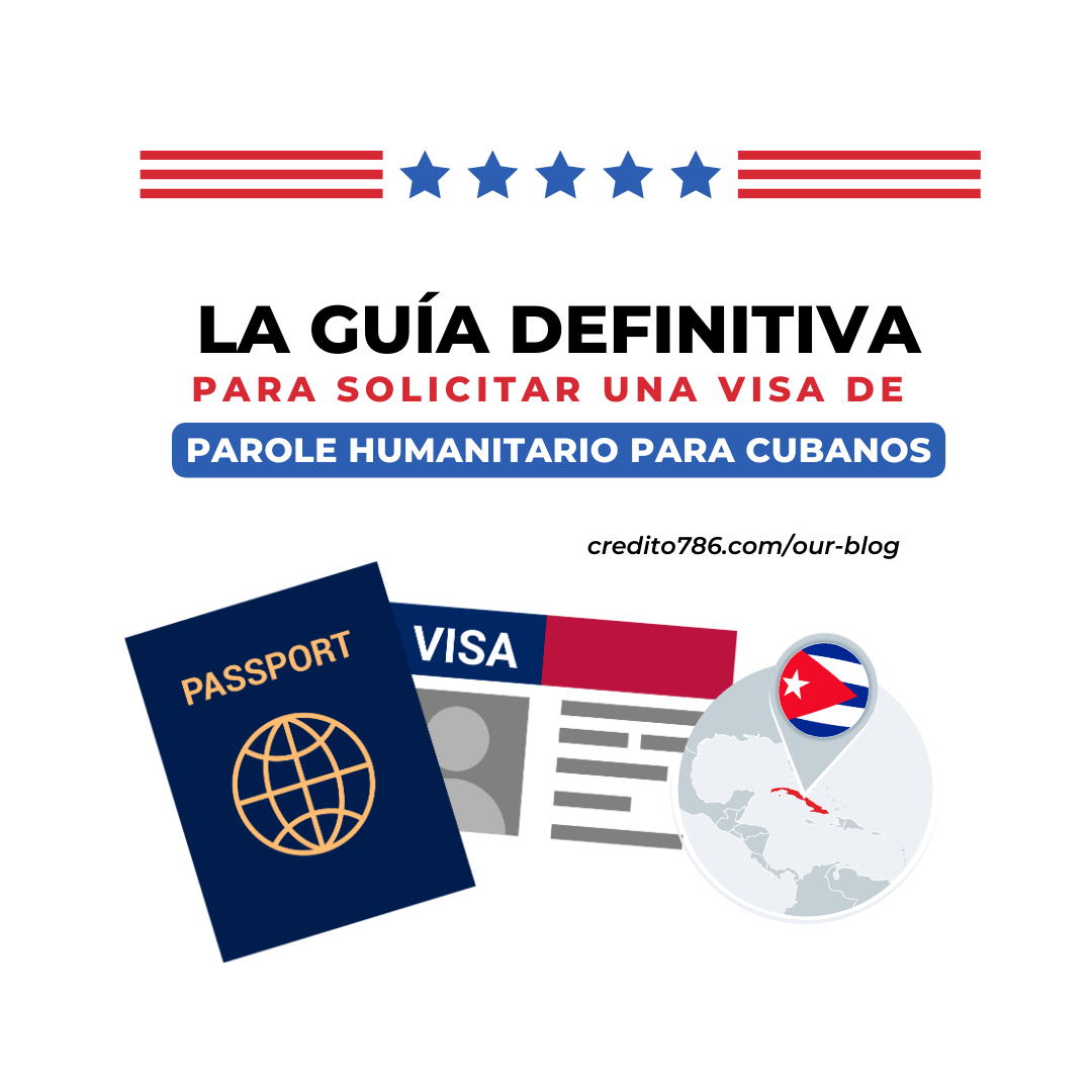 La guía definitiva para solicitar una visa de parole humanitario para cubanos