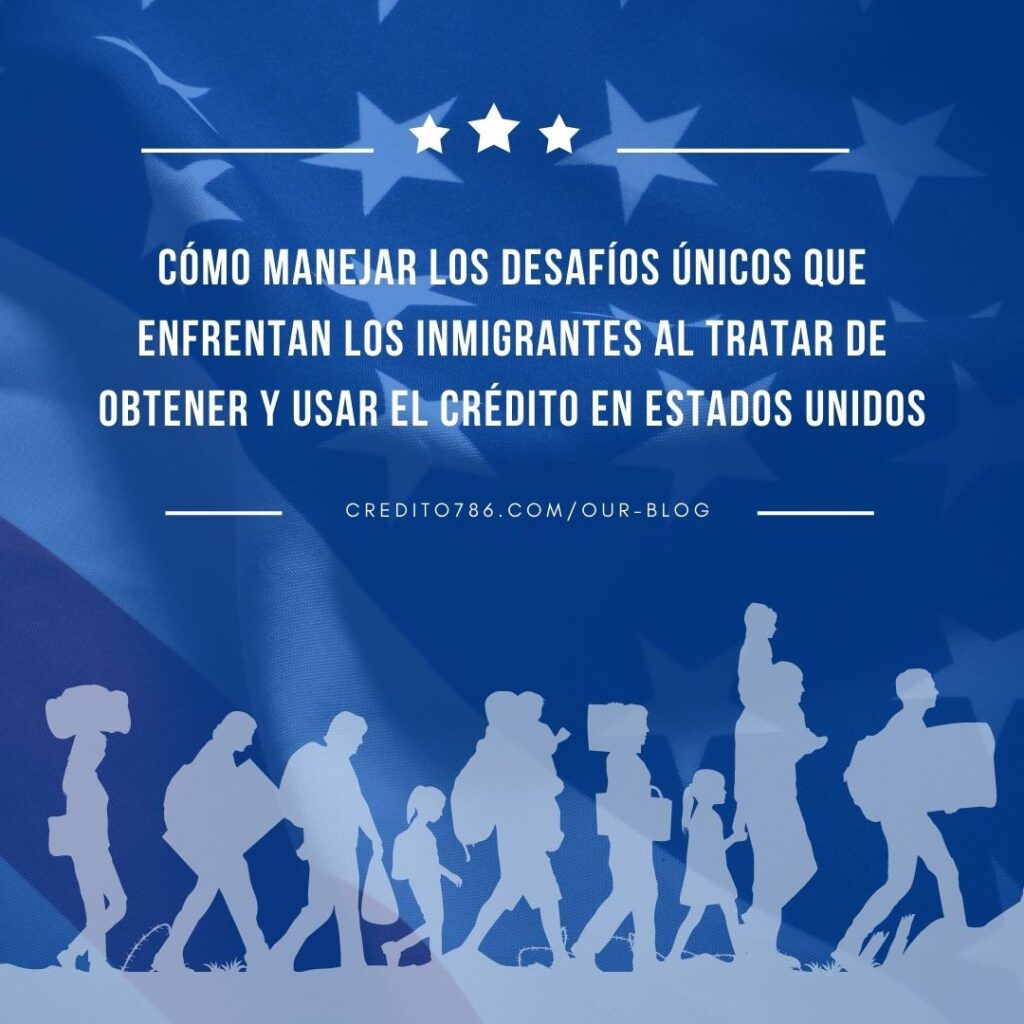 Desafíos de usar el crédito como inmigrante en USA